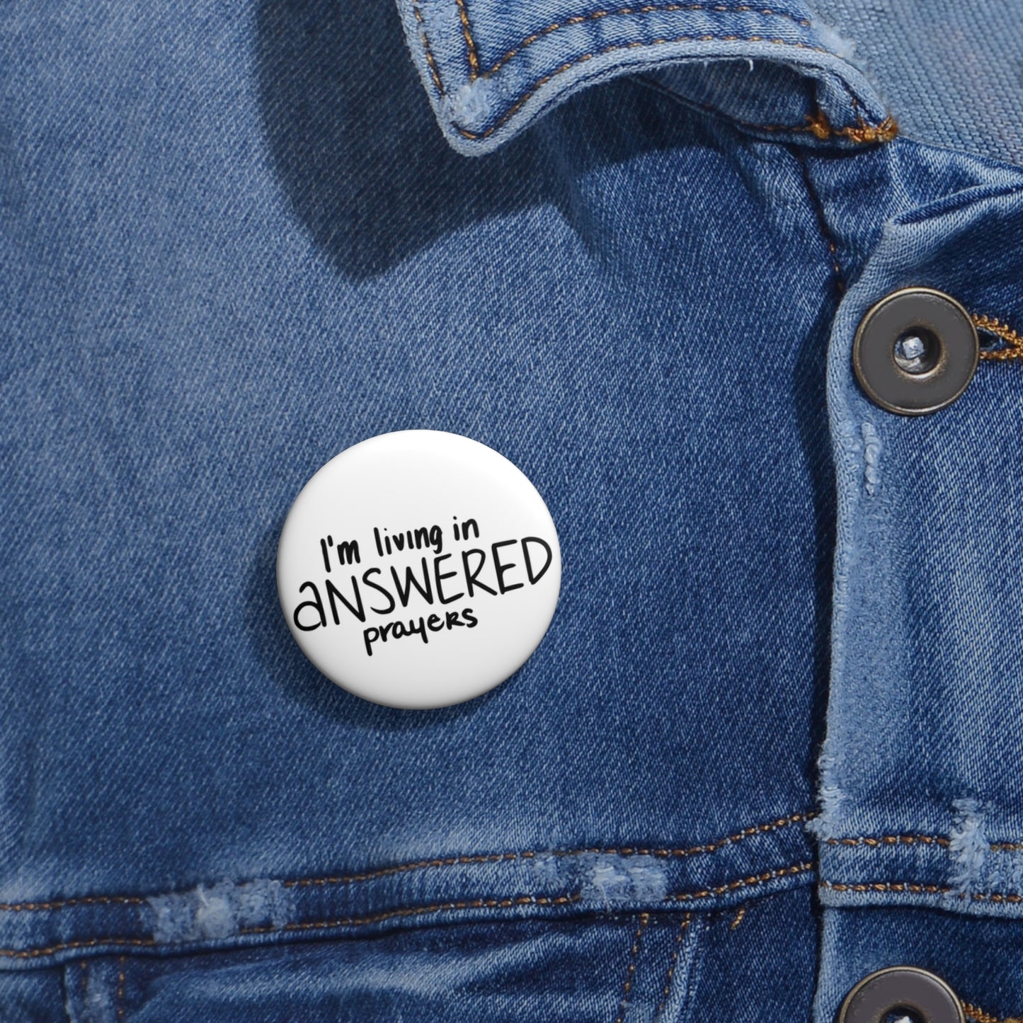 Pin Button — "I'm Living in Answered Prayers" Faith Badge