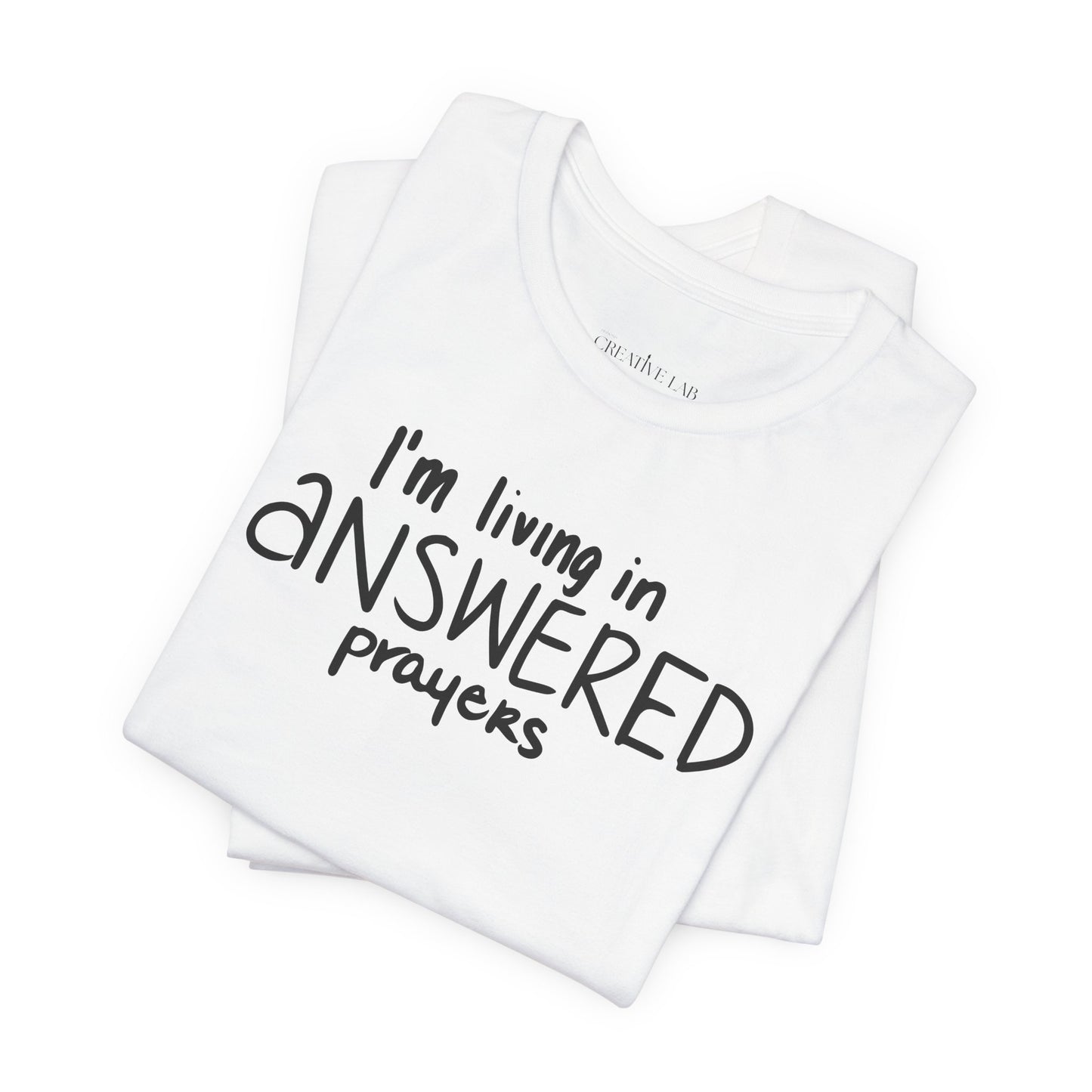 I'm Living in Answered Prayers Tee | Faith Christian Shirt