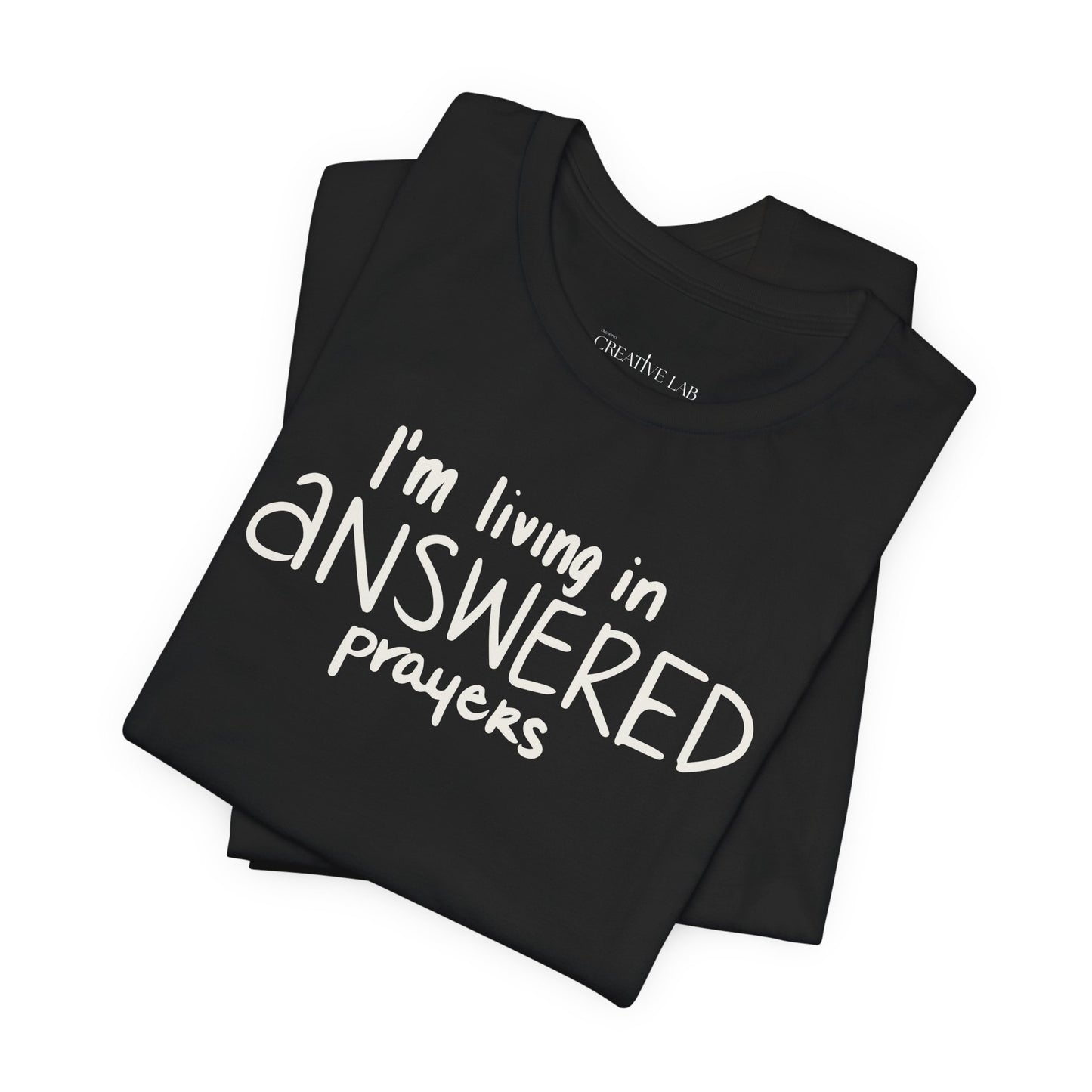 I'm Living in Answered Prayers Tee | Faith Christian Shirt
