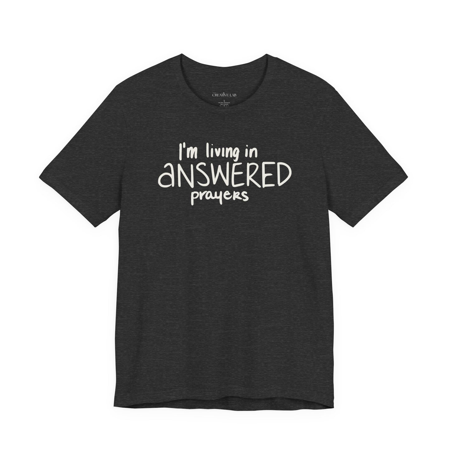 I'm Living in Answered Prayers Tee | Faith Christian Shirt
