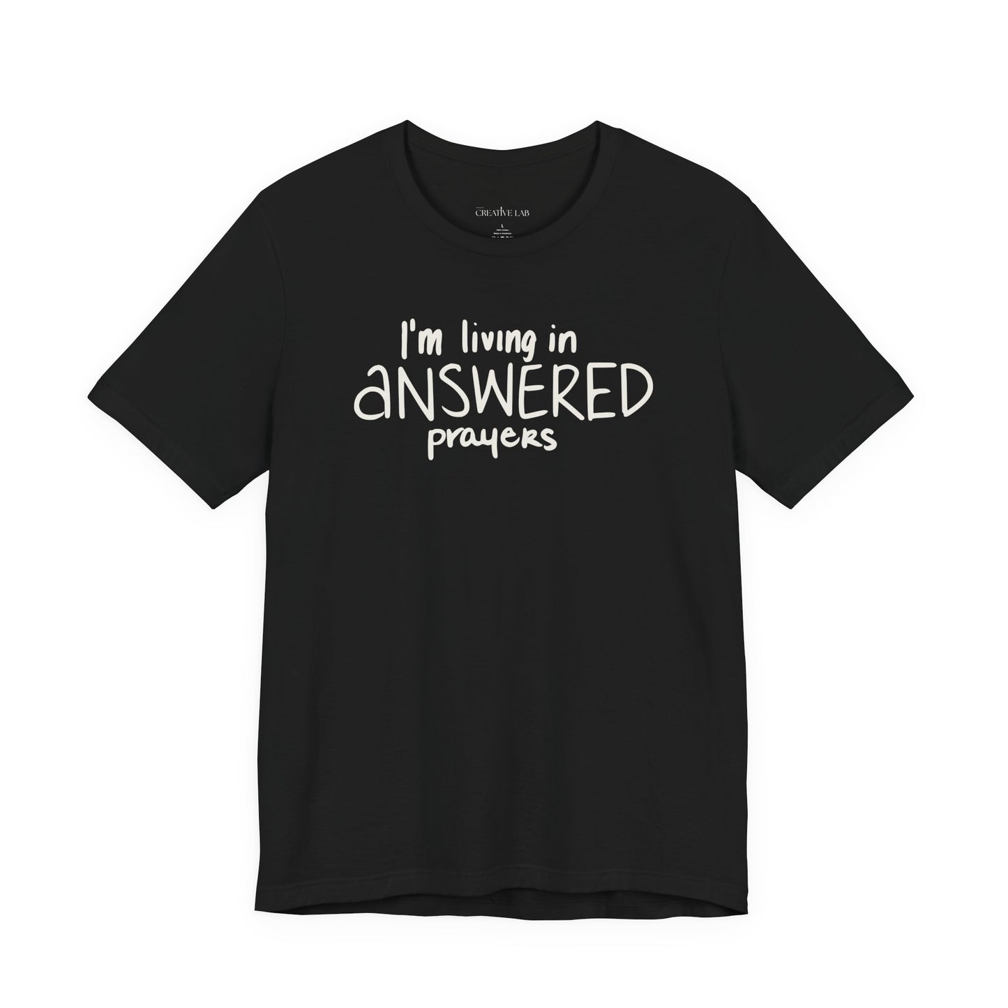 I'm Living in Answered Prayers Tee | Faith Christian Shirt