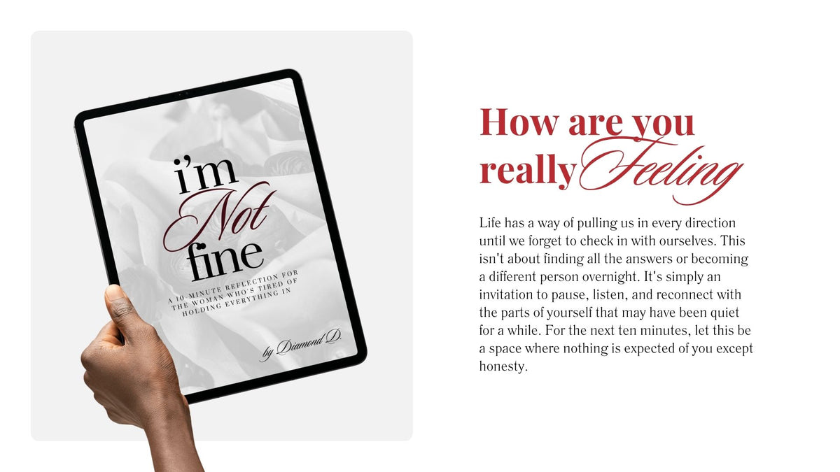 I'm Not Fine: A 10-minute reflection for the woman who's tired of holding everything in